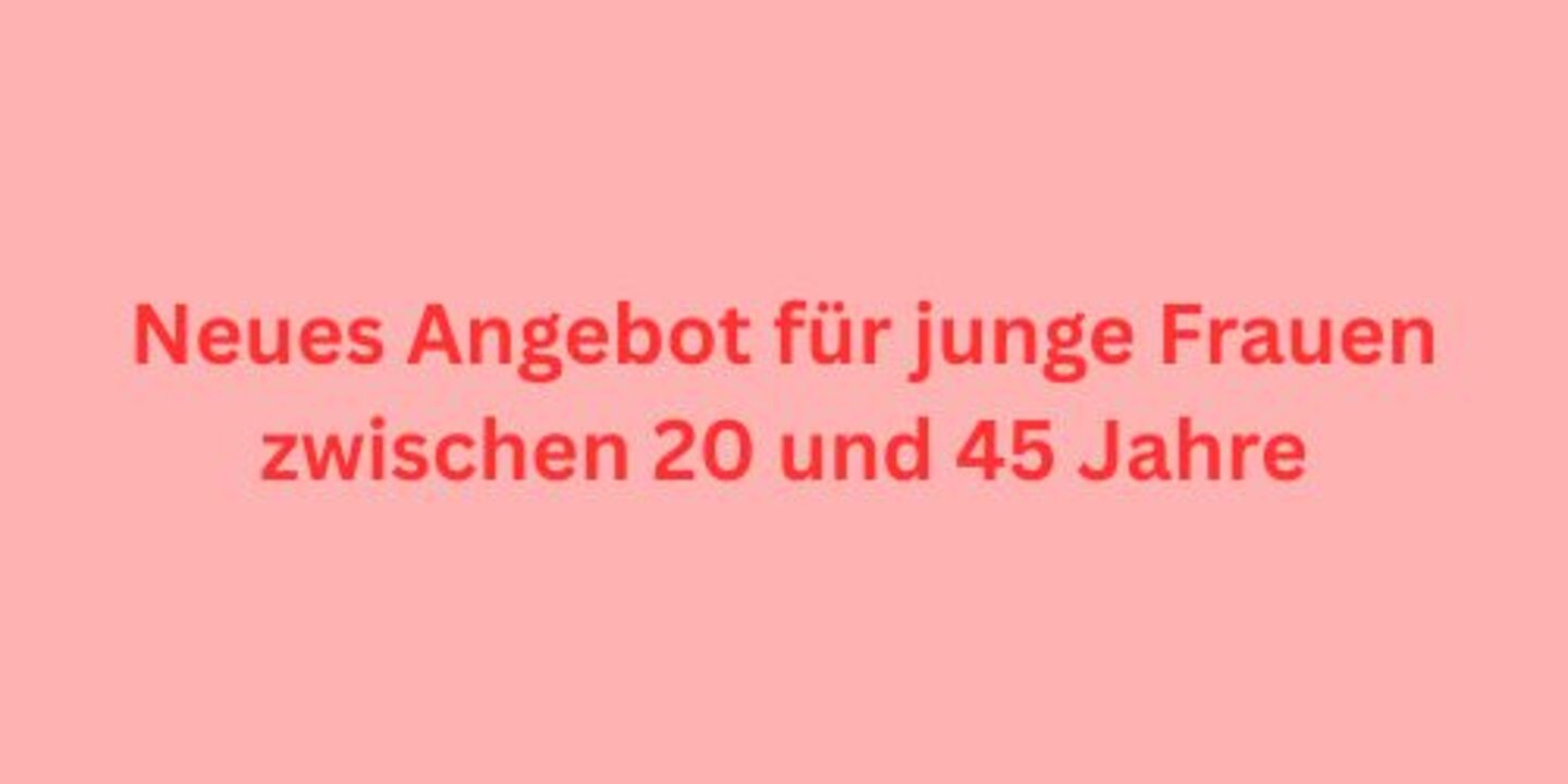 HER:TIME - Neues Angebot für Frauen zwischen 20 und 45 Jahre
